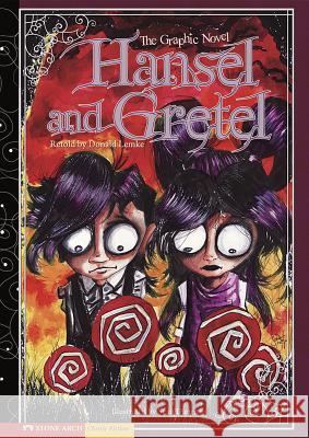 Hansel and Gretel: The Graphic Novel Donald B. Lemke 9781434208637 Stone Arch Books - książka