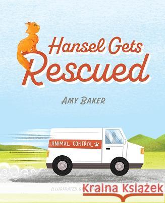 Hansel Gets Rescued Amy Baker 9781637552889 Mascot Kids - książka