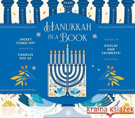 Hanukkah in a Book (UpLifting Editions): Jacket comes off. Candles pop up. Display and celebrate! Noterie, Carolyn Gavin 9781419739156 Abrams - książka