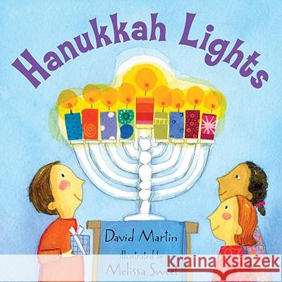 Hanukkah Lights David Martin Melissa Sweet 9780763630294 Candlewick Press (MA) - książka