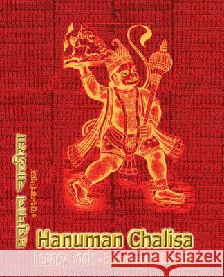 Hanuman Chalisa Legacy Book - Endowment of Devotion: Embellish it with your Rama Namas & present it to someone you love Sushma 9781945739279 Rama-Nama Journals - książka