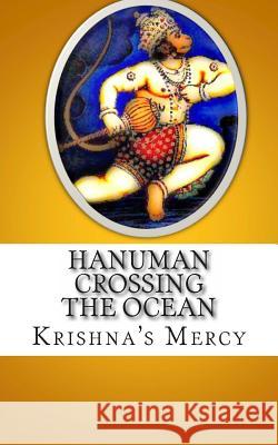 Hanuman Crossing the Ocean Krishna's Mercy 9781478320364 Createspace - książka