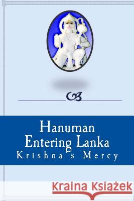 Hanuman Entering Lanka Krishna's Mercy 9781478362029 Createspace - książka