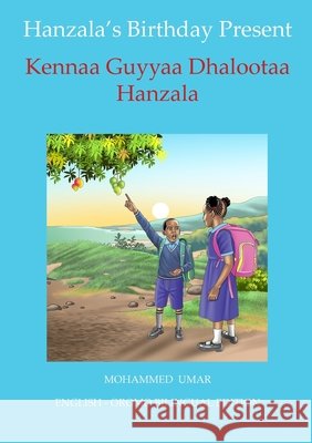 Hanzala's Birthday Present: English - Oromo Bilingual Edition Mohammed Umar Ethiostar Translation Company 9781917632065 Salaam Publishing - książka