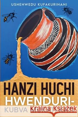 Hanzi Huchi Hwenduri - Kubva Mukati Kati Ushehwedu Kufakurinani 9781914287879 Carnelian Heart Publishing Ltd - książka