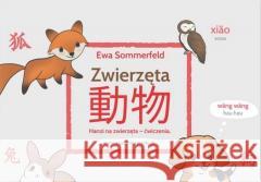 Hanzi na zwierzęta Ewa Sommerfeld 9788397126138 Wydawnictwo Azjatyckie Języki - książka