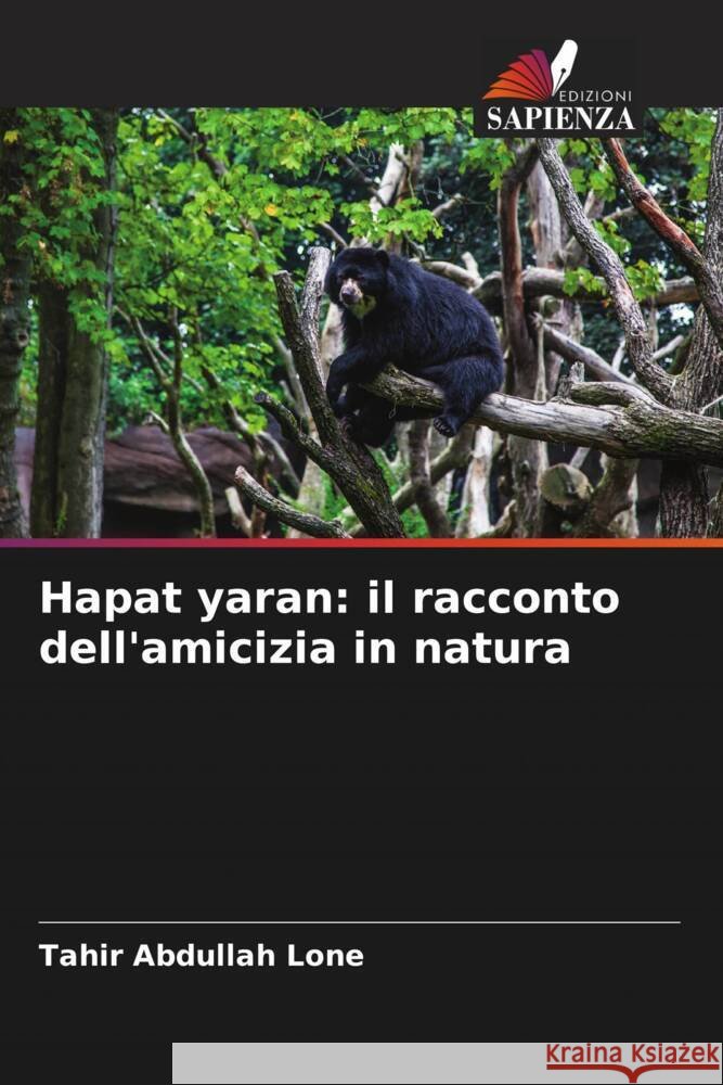 Hapat yaran: il racconto dell'amicizia in natura Lone, Tahir Abdullah 9786205434321 Edizioni Sapienza - książka