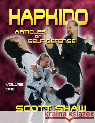 Hapkido Articles on Self-Defense Scott Shaw 9781877792656 Buddha Rose Publications - książka