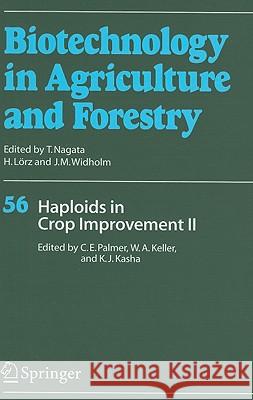 Haploids in Crop Improvement II Constantine E. Don Palmer, Wilfred A. Keller, Kenneth J. Kasha 9783540222248 Springer-Verlag Berlin and Heidelberg GmbH &  - książka