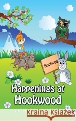 Happenings At Hookwood Michael N. Wilton 9784867520666 Next Chapter - książka