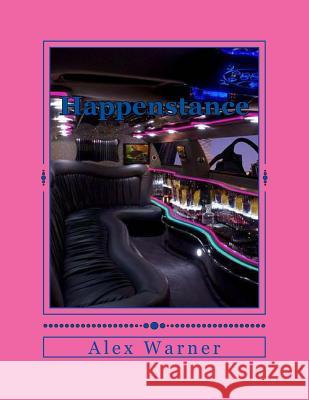 Happenstance Alex Warner 9781540588722 Createspace Independent Publishing Platform - książka