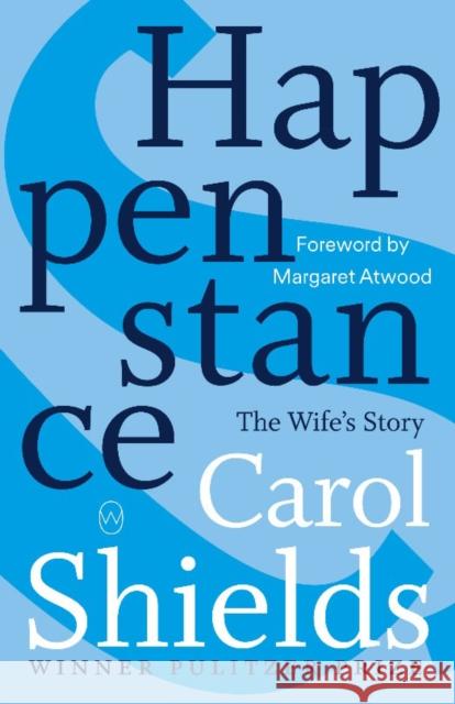 Happenstance Carol Shields 9781912987214 World Editions Ltd - książka