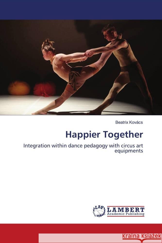 Happier Together Kovács, Beatrix 9786203305760 LAP Lambert Academic Publishing - książka