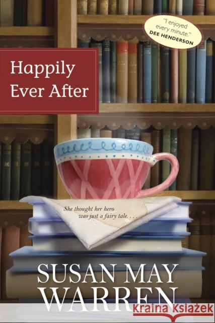 Happily Ever After Susan May Warren 9781414313832 Tyndale House Publishers - książka