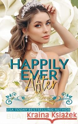 Happily Ever After: Billionaires in Disguise: Flicka Blair Babylon 9781723902970 Independently Published - książka