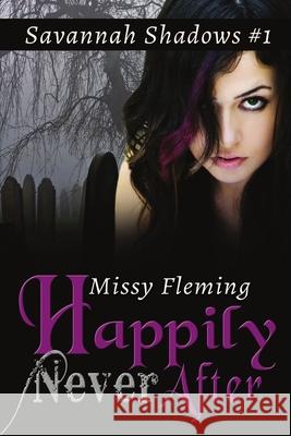 Happily Never After Missy Fleming 9781612355597 Melange Books, LLC - książka