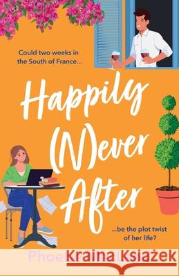 Happily Never After Phoebe MacLeod 9781835333808 Boldwood Books Ltd - książka