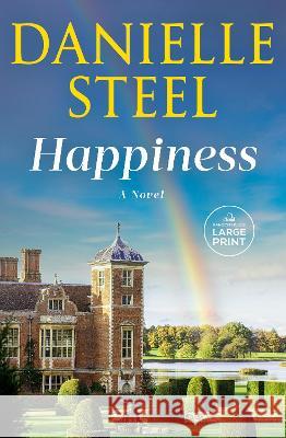 Happiness Danielle Steel 9780593587874 Random House Large Print Publishing - książka