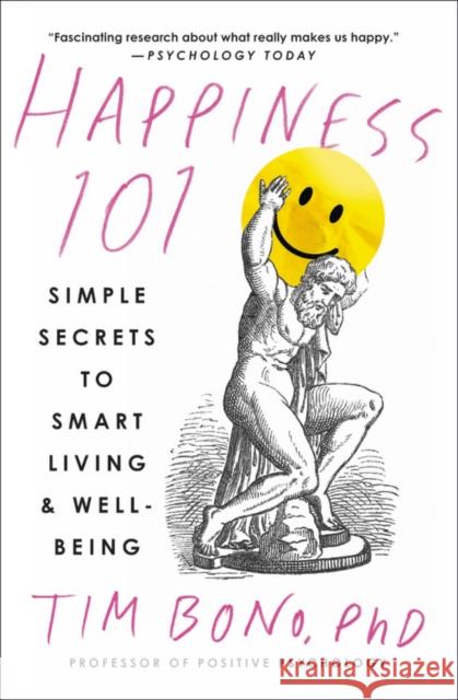 Happiness 101 (previously published as When Likes Aren't Enough) Tim Bono 9781538743423 Grand Central Life & Style - książka