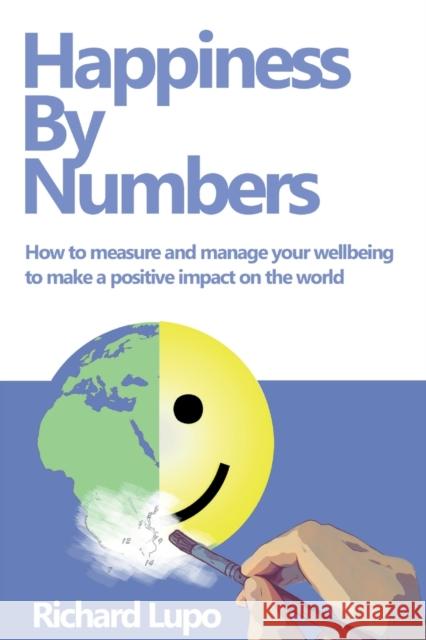 Happiness By Numbers Richard Lupo 9781915483089 Right Book Press - książka