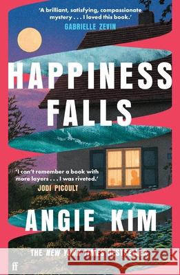 Happiness Falls: 'I loved this book.' Gabrielle Zevin Angie Kim 9780571371471 Faber & Faber - książka