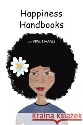 Happiness Handbooks La-Verne Parris 9781669841999 Xlibris - książka