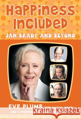 Happiness Included: Jan Brady and Beyond Eve Plumb 9780806545035 Citadel Press - książka