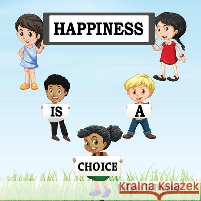 Happiness is a Choice Latoya D. Thomas 9781733628723 Polar Sky Publishing LLC - książka