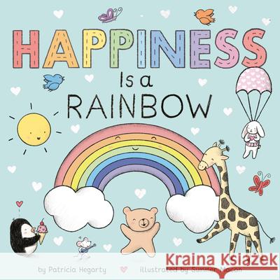 Happiness Is a Rainbow Patricia Hegarty Summer Macon 9780593303801 Rodale Kids - książka