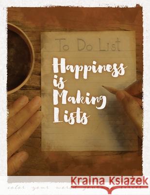 Happiness Is Making Lists Annette Bridges 9781946371171 Ranch House Press - książka