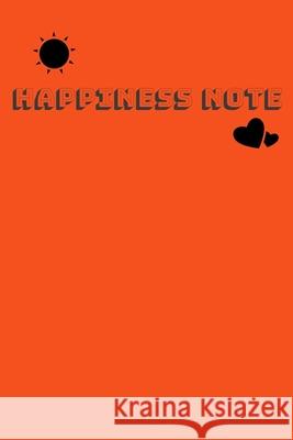 Happiness Note: Happy moments Ayoub Beloua 9781653920839 Independently Published - książka
