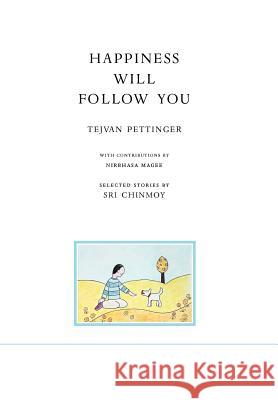 Happiness will follow you (second edition) Pettinger, Tejvan 9788866061021 AB Academia Aoidon - książka