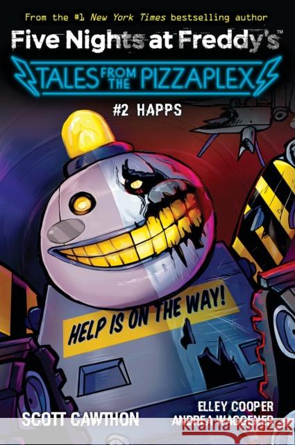 Happs (Five Nights at Freddy's: Tales from the Pizzaplex #2) Scott Cawthon 9781338831696 Scholastic US - książka