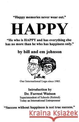 Happy Bill and Em Johnson 9781462405879 Inspiring Voices - książka