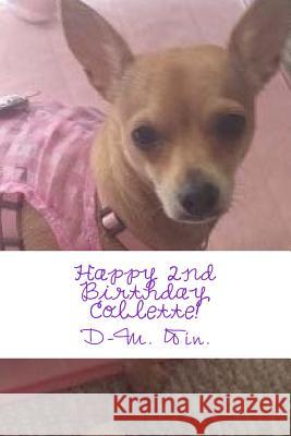 Happy 2nd Birthday, Collette! D-M Win 9781505732832 Createspace - książka
