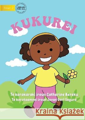 Happy - Kukurei (Te Kiribati) Catherine Kereku Jovan Carl Segura  9781922844514 Library for All - książka
