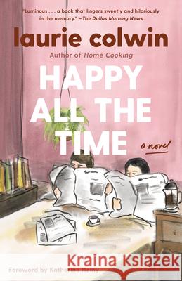 Happy All the Time Laurie Colwin 9780307474407 Anchor Books - książka