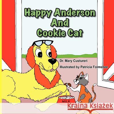 Ha[ppy Anderson and Cookie Cat Mary Katherine Custureri Patricia Folmsbee 9780984655892 Taylor and Seale Publishers - książka