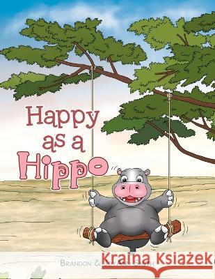 Happy as a Hippo Joyann Smith Brandon 9781664288140 WestBow Press - książka