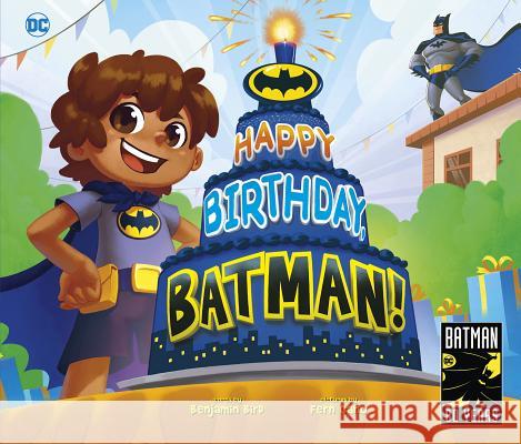 Happy Birthday, Batman! Benjamin Bird Fernando Cano 9781684461066 Capstone Editions - książka