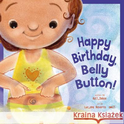 Happy Birthday, Belly Button! Kalli Dakos 9781681528687 Amicus Ink - książka