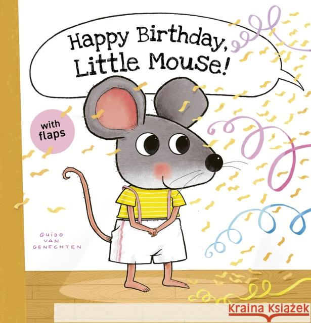 Happy Birthday, Little Mouse! Guido Van Genechten 9798890631541 Clavis Publishing - książka