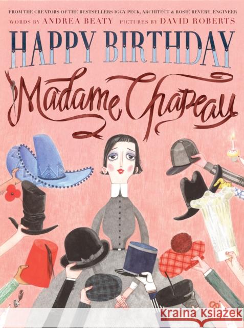 Happy Birthday, Madame Chapeau Andrea Beaty 9781419712197 Abrams - książka