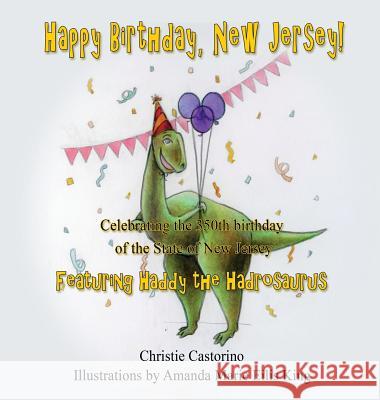 Happy Birthday, New Jersey: Celebrating the 350th Birthday of New Jersey Christie Castorino 9781932080353 Ross & Perry - książka