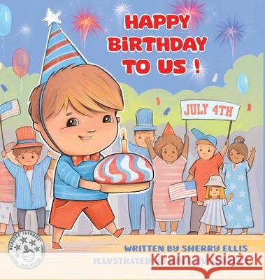 Happy Birthday to US! Sherri Ellis 9781962101257 2 Z Press LLC - książka