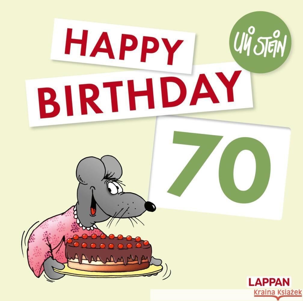 Happy Birthday zum 70. Geburtstag Stein, Uli 9783830345213 Lappan Verlag - książka