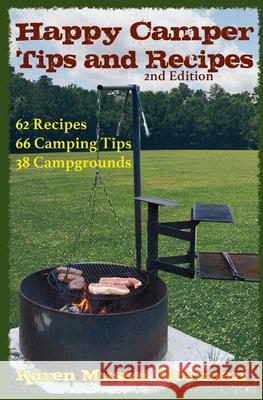 Happy Camper Tips and Recipes: from the Frannie Shoemaker Campground Mysteries Nortman, Karen Musser 9781511580823 Createspace Independent Publishing Platform - książka