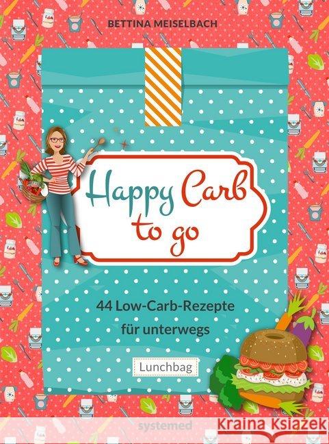 Happy Carb to go : 44 Low-Carb-Rezepte für unterwegs Meiselbach, Bettina 9783958140882 Systemed - książka