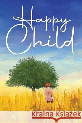 Happy Child Sky Barrozo 9781685155940 Palmetto Publishing - książka