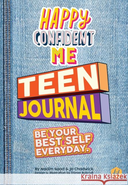 Happy Confident Me Teen Journal Jo Chadwick 9781068543807 Best of Parenting Publishing - książka